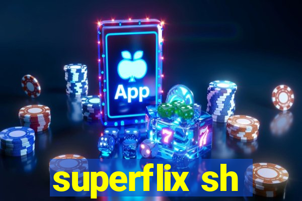 superflix sh